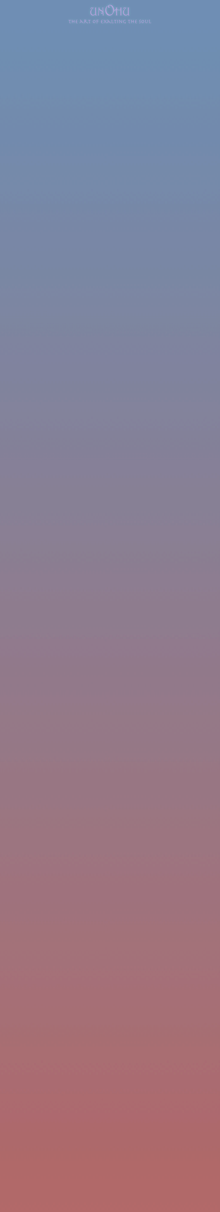 UNOHU
the art of exalting the soul