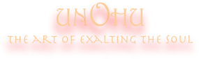 UNOHU
the art of exalting the soul