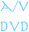 a/v
dvd